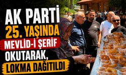 AK PARTİ'NİN 25’İNCİ KURULUŞ YIL DÖNÜMÜ NEDENİYLE LOKMA DAĞITILDI