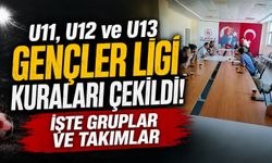 U11, U12 VE U13 GENÇLER LİGİ KURA ÇEKİLDİ