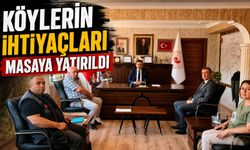 KÖYLERİN İHTİYAÇLARI MASAYA YATIRILDI
