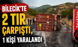 BİLECİK'TE 2 TIR ÇARPIŞTI, 1 KİŞİ YARALANDI