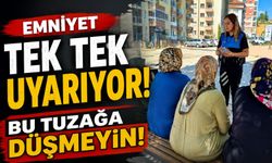48 VATANDAŞA DOLANDIRICILIK UYARISI