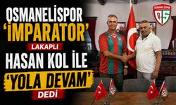 OSMANELİSPOR 'İMPARATOR' LAKAPLI HASAN KOL İLE 'YOLA DEVAM' DEDİ