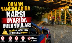 ORMAN YANGINLARINA KARŞI VATANDAŞLARA UYARI