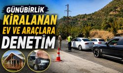 GÜNÜBİRLİK KİRALANAN EV VE ARAÇLARA DENETİM