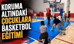 KORUMA ALTINDAKİ ÇOCUKLARA BASKETBOL EĞİTİMİ