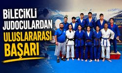 BİLECİKLİ JUDOCULARDAN ULUSLARARASI BAŞARI