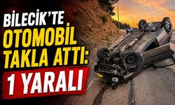 BİLECİK'TE OTOMOBİL TAKLA ATTI: 1 YARALI