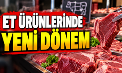 ET ÜRÜNLERİNDE YENİ DÖNEM