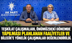 AK PARTİ BİLECİK'TE HAFTALIK OLAĞAN İL YÖNETİM KURULU TOPLANTISI
