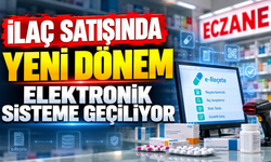 İLAÇ SATIŞINDA YENİ DÖNEM