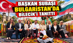 BAŞKAN SUBAŞI BULGARİSTAN’DA BİLECİK’İ TANITTI