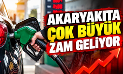 AKARYAKITA ÇOK BÜYÜK ZAM GELİYOR