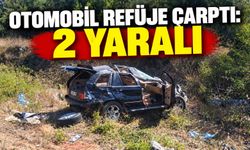 OTOMOBİL REFÜJE ÇARPTI: 2 YARALI