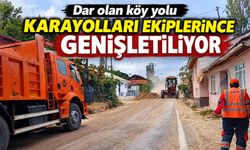 DAR OLAN KÖY YOLU KARAYOLLARI EKİPLERİNCE GENİŞLETİLİYOR