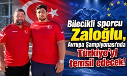 BİLECİKLİ SPORCU ZALOĞLU, AVRUPA ŞAMPİYONASI'NDA TÜRKİYE'Yİ TEMSİL EDECEK