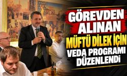 GÖREVDEN ALINAN MÜFTÜ DİLEK İÇİN VEDA PROGRAMI DÜZENLENDİ