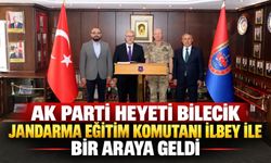 AK PARTİ HEYETİ BİLECİK JANDARMA EĞİTİM KOMUTANI İLBEY İLE BİR ARAYA GELDİ