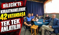 BİLECİK'TE KIRAATHANELERDE GÜVENLİK BİLGİLENDİRMESİ
