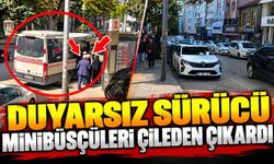 DUYARSIZ SÜRÜCÜ MİNİBÜSÇÜLERİ ÇİLEDEN ÇIKARDI