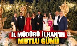 İL MÜDÜRÜ NEJAT İLHAN'IN MUTLU GÜNÜ