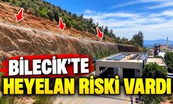 BİLECİK'TE HEYELAN RİSKİ VARDI