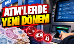 ATM'LERDE YENİ DÖNEM