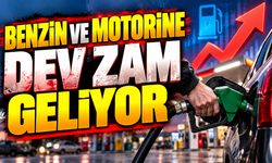 BENZİN VE MOTORİNE DEV ZAM GELİYOR