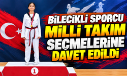 BİLECİKLİ SPORCU MİLLİ TAKIM SEÇMELERİNE DAVET EDİLDİ
