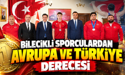 BİLECİKLİ SPORCULARDAN AVRUPA VE TÜRKİYE DERECESİ