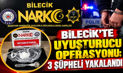 BİLECİK'TE UYUŞTURUCU OPERASYONU: 3 ŞÜPHELİ YAKALANDI