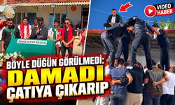 BÖYLE DÜĞÜN GÖRÜLMEDİ: DAMADI ÇATIYA ÇIKARIP BAKIN NE İSTEDİLER?