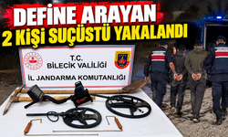 BİLECİK’TE DEFİNE ARAYAN 2 KİŞİ SUÇÜSTÜ YAKALANDI