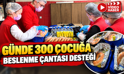 GÜNDE 300 ÇOCUĞA BESLENME ÇANTASI DESTEĞİ