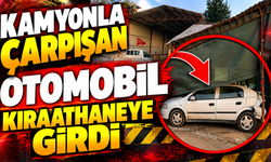 KAMYONLA ÇARPIŞAN OTOMOBİL KIRAATHANEYE GİRDİ