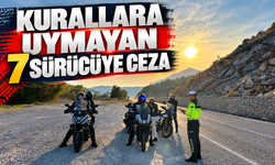 KURALLARA UYMAYAN 7 SÜRÜCÜYE CEZA