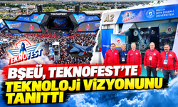 BŞEÜ, TEKNOFEST'TE TEKNOLOJİ VİZYONUNU TANITTI