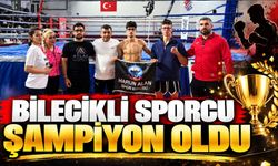 BİLECİKLİ SPORCU ŞAMPİYON OLDU
