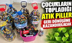 ÇOCUKLARIN TOPLADIĞI ATIK PİLLER GERİ DÖNÜŞÜME KAZANDIRILACAK