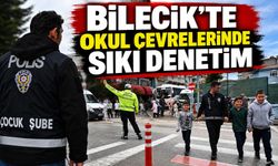 BİLECİK'TE OKUL ÇEVRELERİNDE SIKI DENETİM