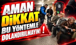 BİLECİK'TE DOLANDIRICILIK UYARISI
