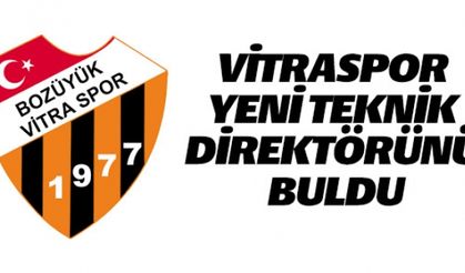 VİTRASPOR YENİ TEKNİK DİREKTÖRÜNÜ BULDU