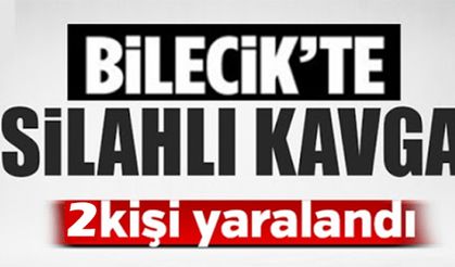 SİLAHLI KAVGA 2 KİŞİ YARALANDI
