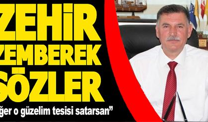 ESKİ BELEDİYE BAŞKANINDAN KIL ÇADIR TESİSİNİN SATILMASINA TEPKİ