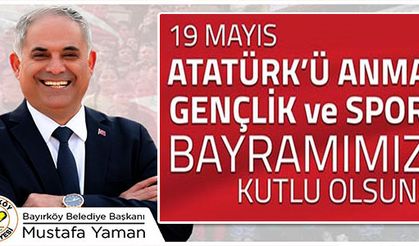 19 MAYIS ATATÜRK’Ü ANMA, GENÇLİK VE SPOR BAYRAMI KUTLU OLSUN