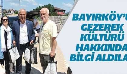 BAYIRKÖY'Ü GEZEREK KÜLTÜRÜ HAKKINDA BİLGİ ALDILAR