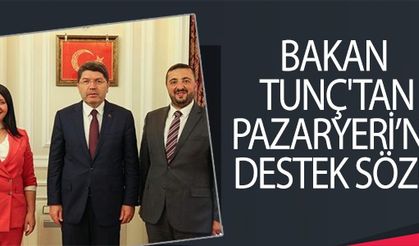 BAKAN TUNÇ'TAN PAZARYERİ'NİN GELİŞİMİ VE REFAHI İÇİN YAPILAN ÇALIŞMALARA DESTEK