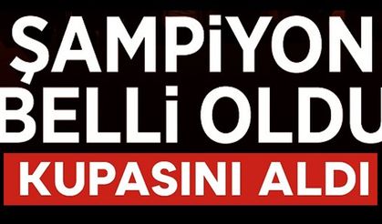 ŞAMPİYON BELLİ OLDU!