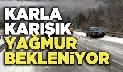 KARLA KARIŞIK YAĞMUR VE KAR BEKLENİYOR