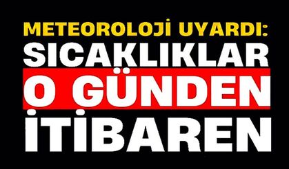 BİLECİK'TE SICAKLIKLAR ARTIYOR
