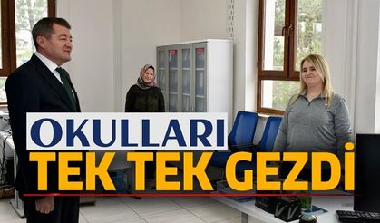 OKULLARI TEK TEK GEZDİ